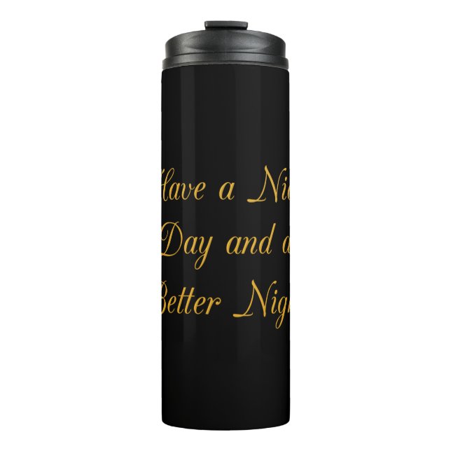 Garrafa Térmica Tenha um belo dia e um melhor impressão de arte no (Frente)