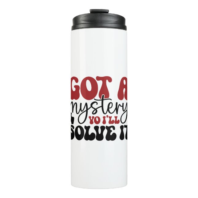 Garrafa Térmica Tenho um mistério que eu vou resolver (Frente)