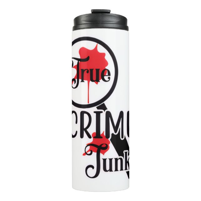 Garrafa Térmica True Crime Junkie Thermal Tumbler (Frente)