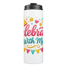 Garrafa Térmica Vaso Térmico con Diseño “Celebrate With Me” | Idea