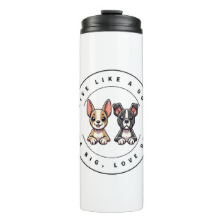 Garrafa Térmica Viva Como um Cão Viva Grande, Ame Profundo