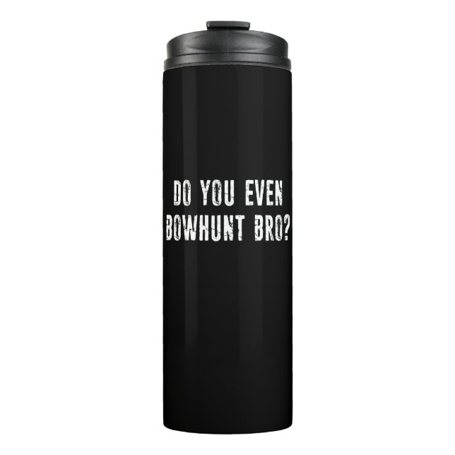 Garrafa Térmica Você Até Mora Bro? (Frente)