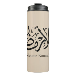 Garrafa Térmica Welcome Ramadan Arabic Calligraphy Thuluth 