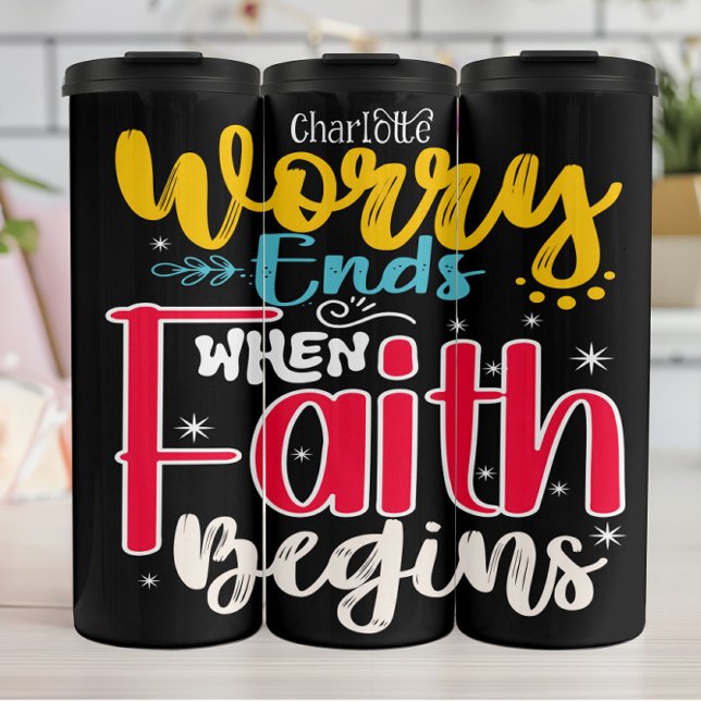 Garrafa Térmica Worry Ends When Faith Begins (Criador carregado)