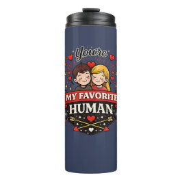 Garrafa Térmica You're My Favorite Human Valentine’s Day