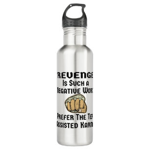 Garrafa Vingança É Uma Palavra Tão Negativa Que Prefiro