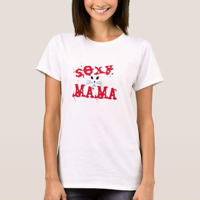 gatinha sexy e gata mama adora camiseta (Frente)