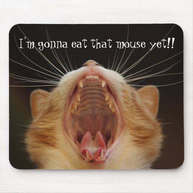Gato Gato Gato Boca Aberta Mouse Comer Mousepad (Frente)