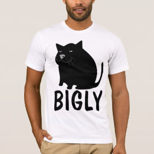 Gato gordo de BIGLY, camisetas engraçadas