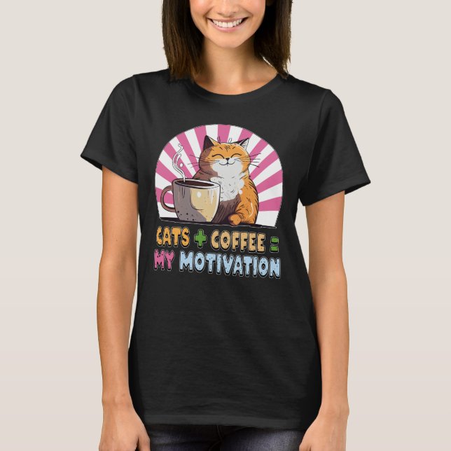 Gatos Mais Café Igual À Minha Camisa De Motivação (Frente)