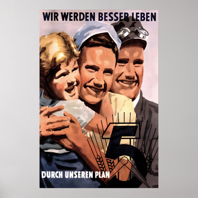 GDR Propaganda Poster We will live better with our (Frente)