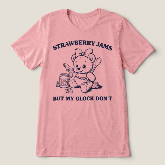 Geleias de Morango Mas Minha Glock Não Urso Engraç (Design frontal)