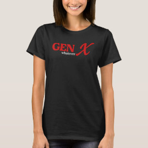 Gen X Qualquer Camisa Engraçada Dizendo Cotação Pa