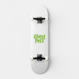 Ghost Pets Skateboard