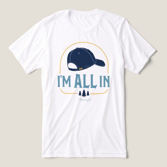 Gilmore Girls I'm All In Luke's Hat (Design frontal)