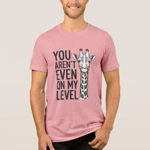 Girafa Engraçada Você Nem Está no Meu Nível Camise