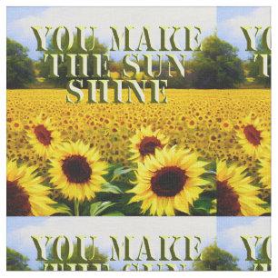 Girassol Você Faz Meu Sol Brilhar, Tecido