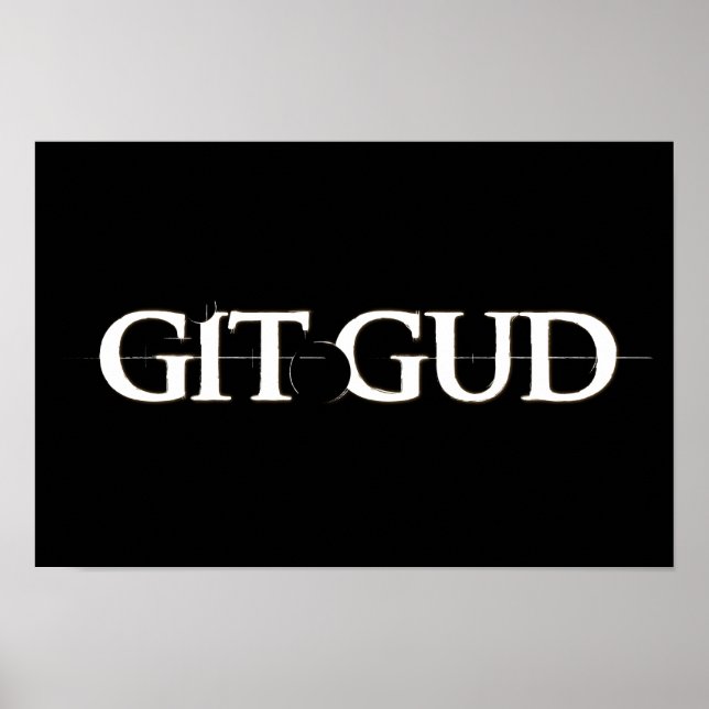 Git Gud Poster (Frente)