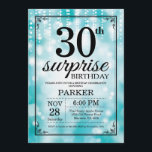 Glitter de aniversário de 30 anos de Convite Surpr<br><div class="desc">Convite para aniversário de 30 anos surpresa com luzes de cadeia de caracteres lacrimogêneas com fundo brilhante. Aniversário Teal. Aniversário Adulto. Homens ou Mulheres no Dia Convidam. 13 15 16º 18º 20 21 rua 30 40º 50º 80 de 60º 70 de 100º, qualquer idade. Para mais personalização, clique no botão...</div>