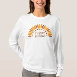 Gobble Gobble, Camiseta de Longa Folga, Ação de Gr