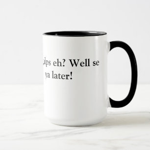 Goles grandes eh? Caneca