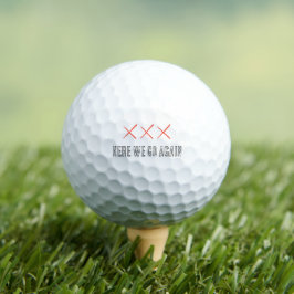 Golf Ball "Aqui Vamos Novamente" Golfer Deu Engraç