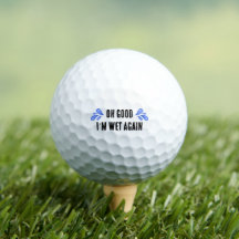 Golf Ball "I'm Wet Novamente" Golfer Gift Engraçad