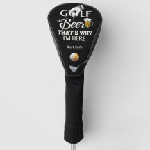 Golfe e Cerveja É por isso que estou aqui