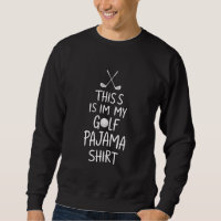 Golfeiro Engraçado Esta é Minha Camisa de Pijama d