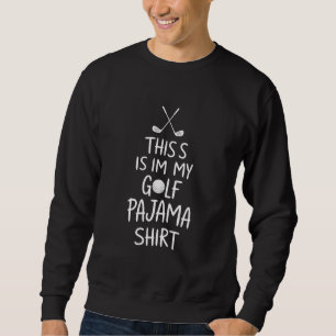 Golfeiro Engraçado Esta é Minha Camisa de Pijama d