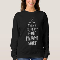 Golfeiro Engraçado Esta é Minha Camisa de Pijama d