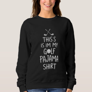 Golfeiro Engraçado Esta é Minha Camisa de Pijama d