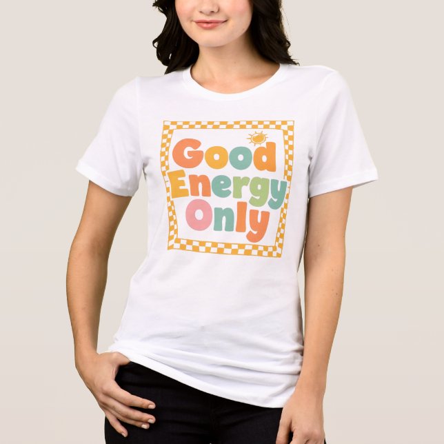 "Good Energy Only" Retro Groovy Quote (Frente)