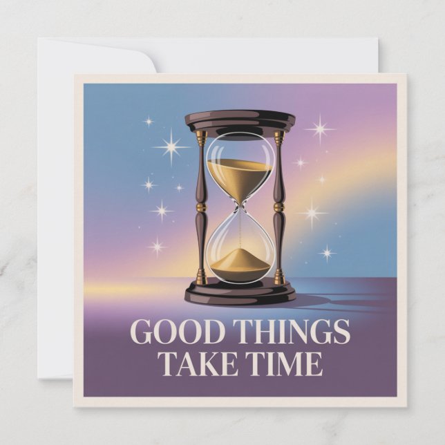 Good Things Take Time (Frente)