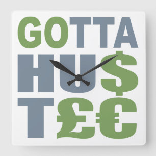 GOTTA HUSTLE / HU$T£ relógio de parede personaliza