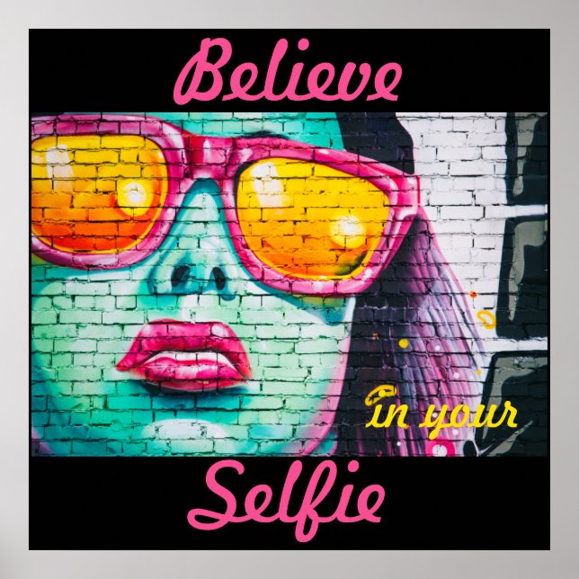 Grafite acredita na sua Poster de selfie (Frente)