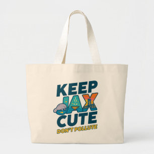 Grande Bolsa Tote 'Mantenha Jax Fofo, Não Polua'