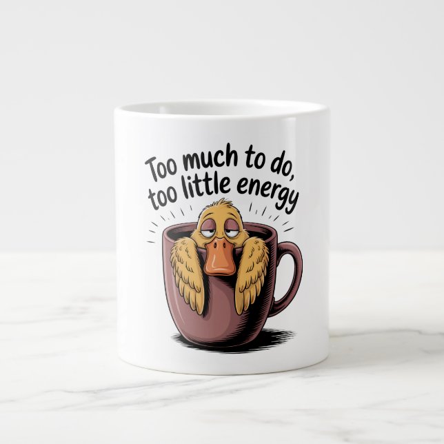 Grande Caneca de Café Com Muita Coisa para Fazer e Pouca  (Frente)