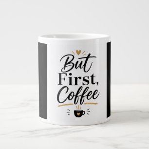 Grande Mas Primeiro Café – Caneca para Amantes de Café Mi