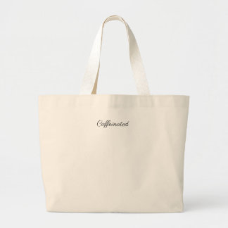 Grande Tote Bag "Cafeinado" - Café/Tea Lover Bolsa