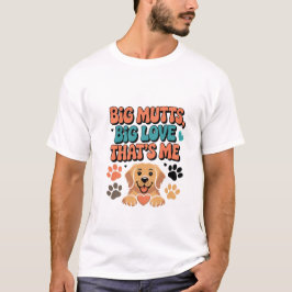 Grandes Vira-Latas, Grande Amor, Camiseta engraçad