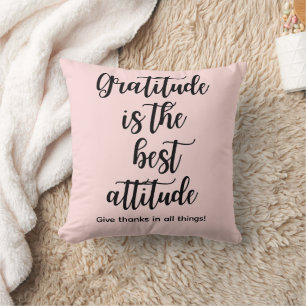 Gratidão É a Melhor Atitude Almofada Decorativa