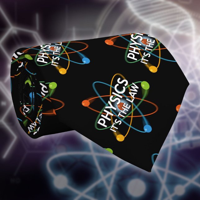 Gravata FÍSICA. É A ciência da lei (PHYSICS IT'S THE LAW Science Funny Quote Neck Tie)