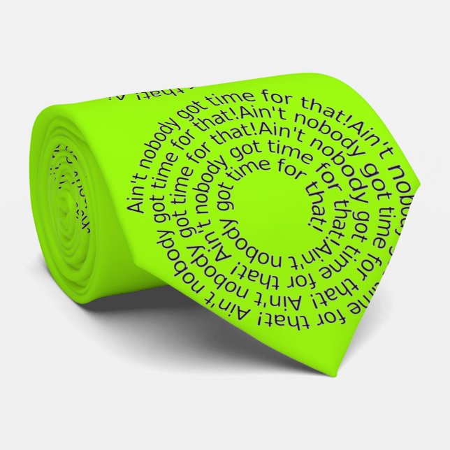 Gravata Verde Ninguém tem tempo para essa gravata. (Rolled)