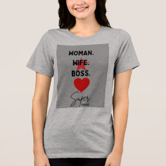Grey T -Shirt with Woman Wife Boss Typography