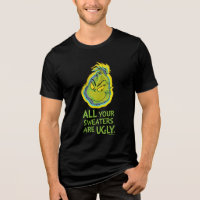 Grinch | Todas as suas camisolas são feias Citação