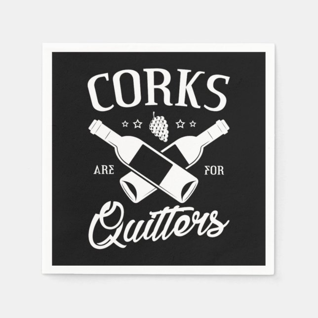 Guardanapo De Papel 1.Os Corks São Destinados A Quitters (Frente)
