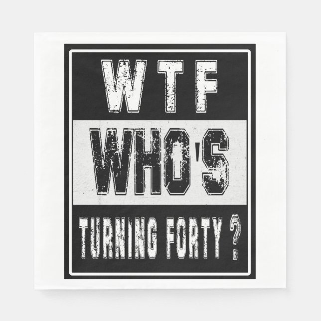 GUARDANAPO DE PAPEL 40º, ANIVERSÁRIO DE 40 ANOS, HETERO OUTA TRINTA (Frente)