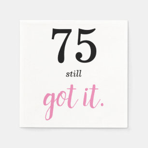 Guardanapo De Papel 75 Ainda Tem O Texto Elegante Dizendo, Aniversári
