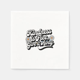 Guardanapo De Papel "A bondade é livre, dá-lhe saída"